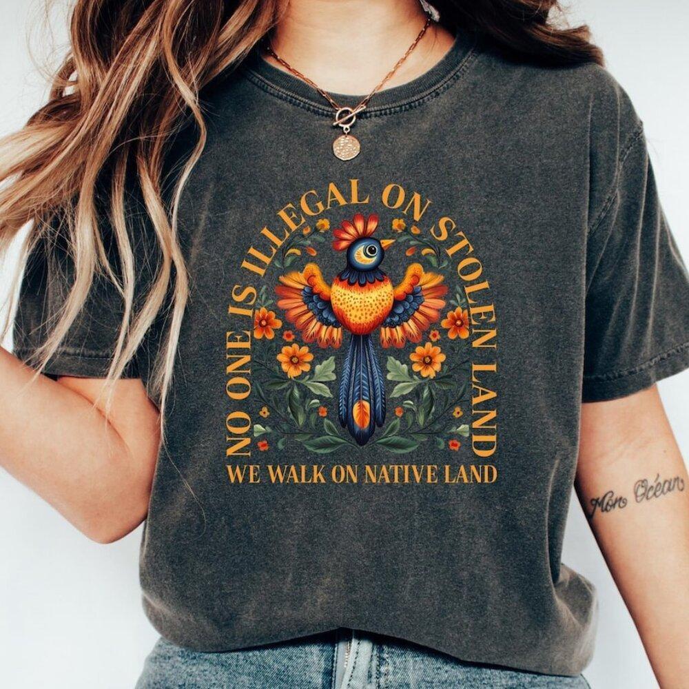 Anti Racism Shirt No One Is Illegal On Stolen Land Shirt, Social Justice Shirt